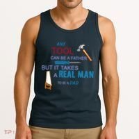 It Takes A Real Man To Be A Tool Dad  Tank Top thumb 3