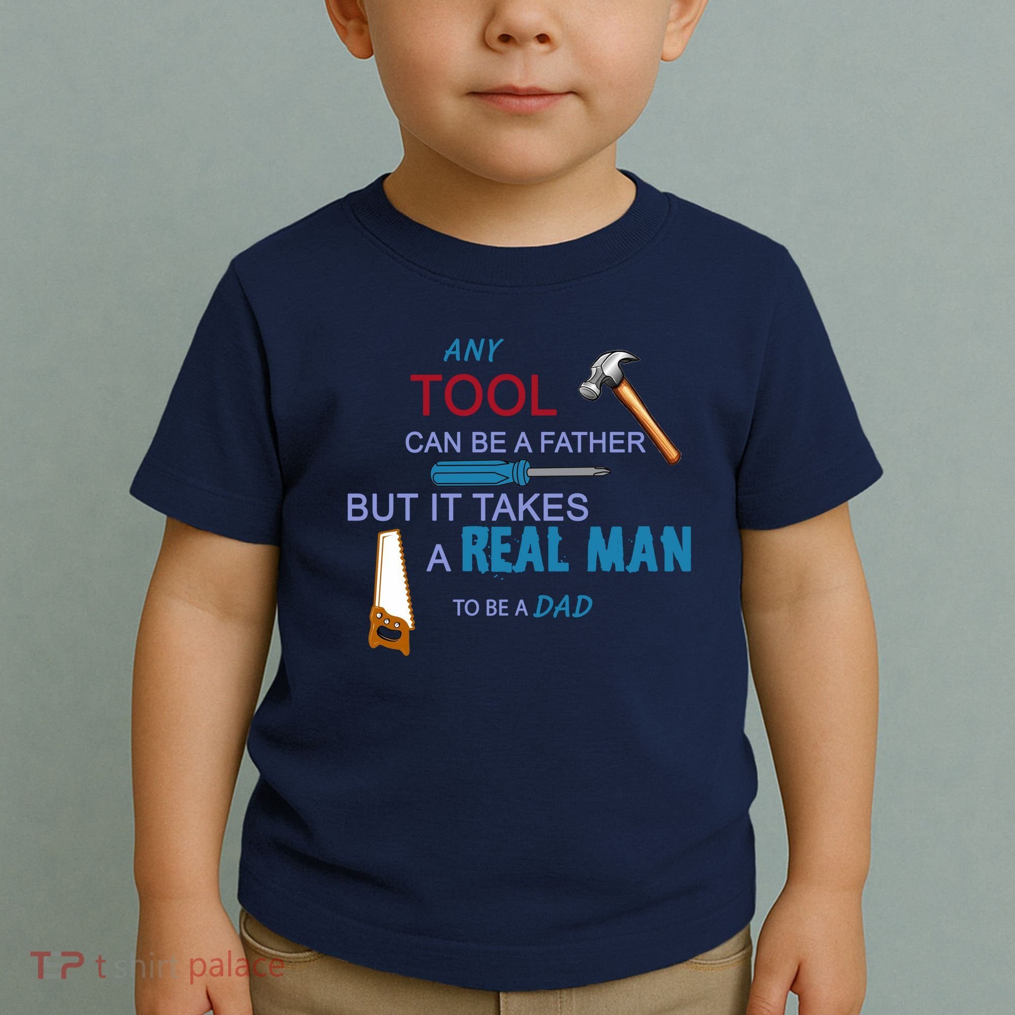 It Takes A Real Man To Be A Tool Dad  Toddler T-Shirt