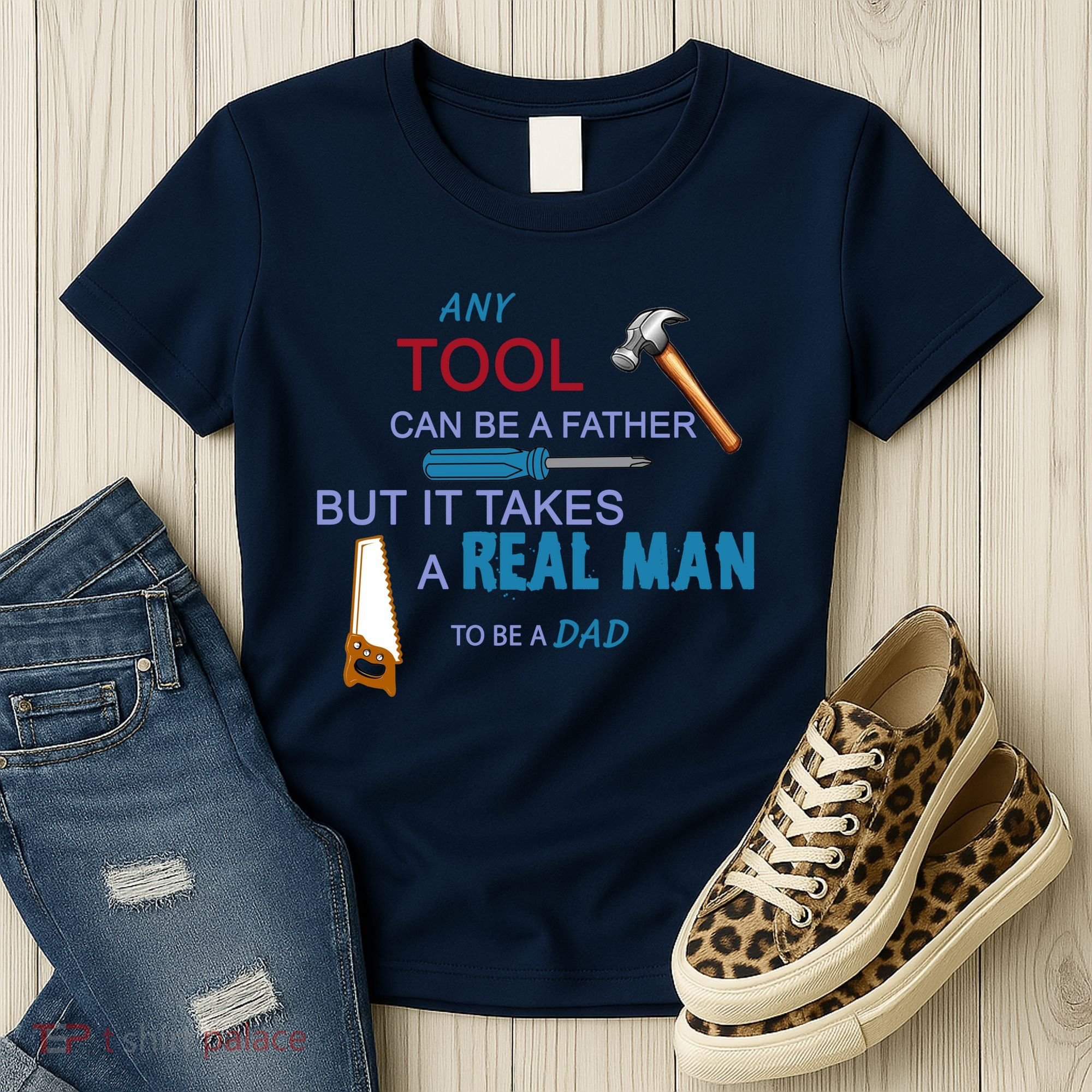 It Takes A Real Man To Be A Tool Dad  Women's T-Shirt