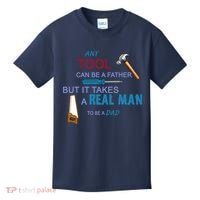 It Takes A Real Man To Be A Tool Dad  Kids T-Shirt thumb 0
