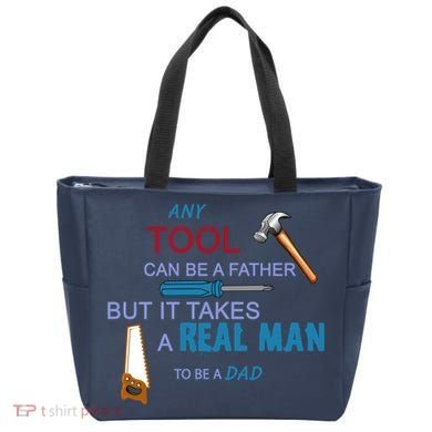 It Takes A Real Man To Be A Tool Dad  Tote Bag