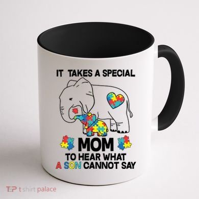 It Takes A Special Mom To Hear What A Son Cannot Say Coffee Mug back