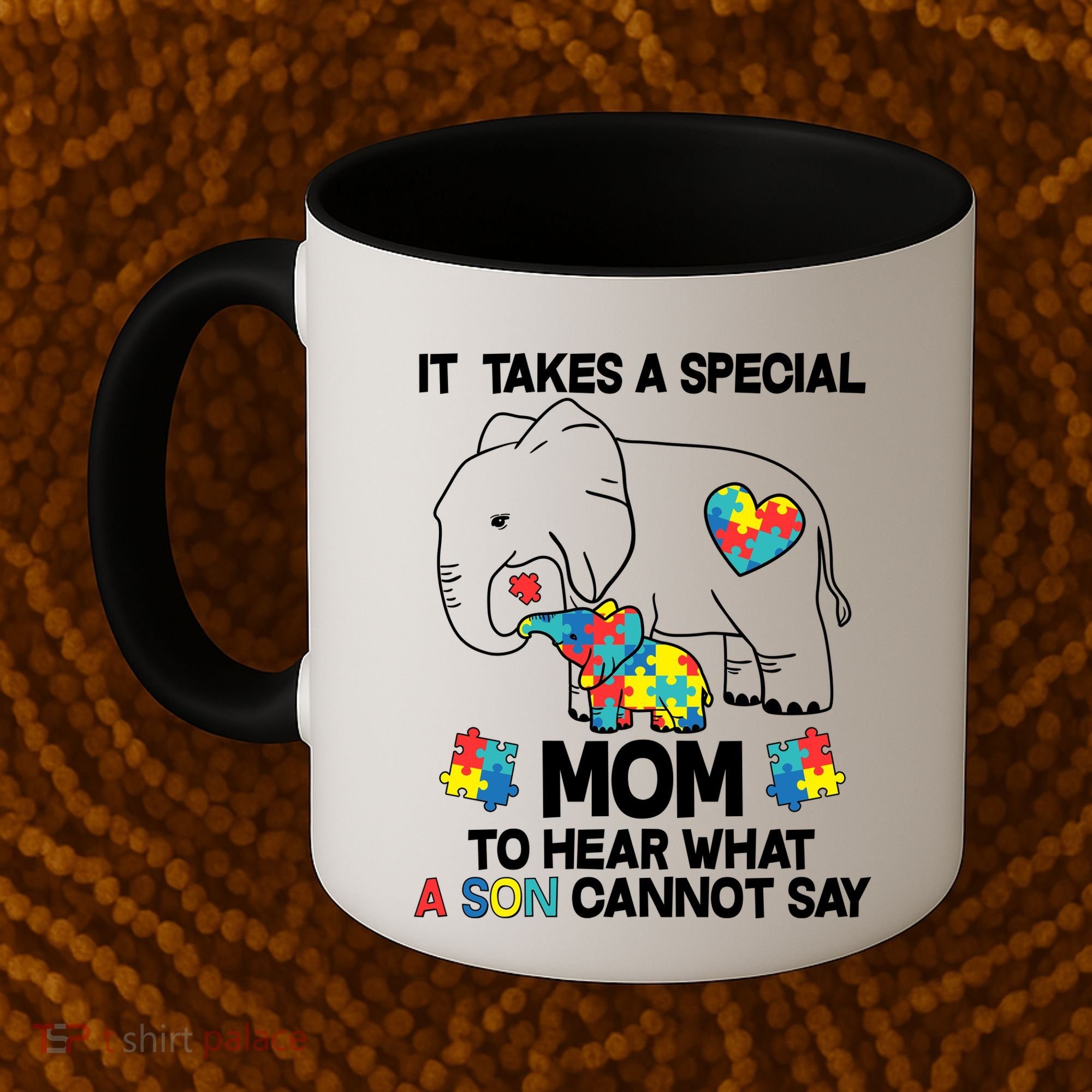 It Takes A Special Mom To Hear What A Son Cannot Say Coffee Mug
