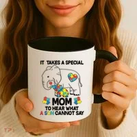 It Takes A Special Mom To Hear What A Son Cannot Say Coffee Mug thumb 3