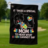 It Takes A Special Mom To Hear What A Son Cannot Say Golf Towel thumb 1