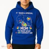 It Takes A Special Mom To Hear What A Son Cannot Say Hoodie thumb 2