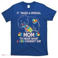 It Takes A Special Mom To Hear What A Son Cannot Say T-Shirt thumb 0