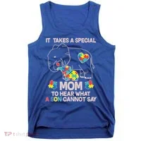 It Takes A Special Mom To Hear What A Son Cannot Say Tank Top thumb 0