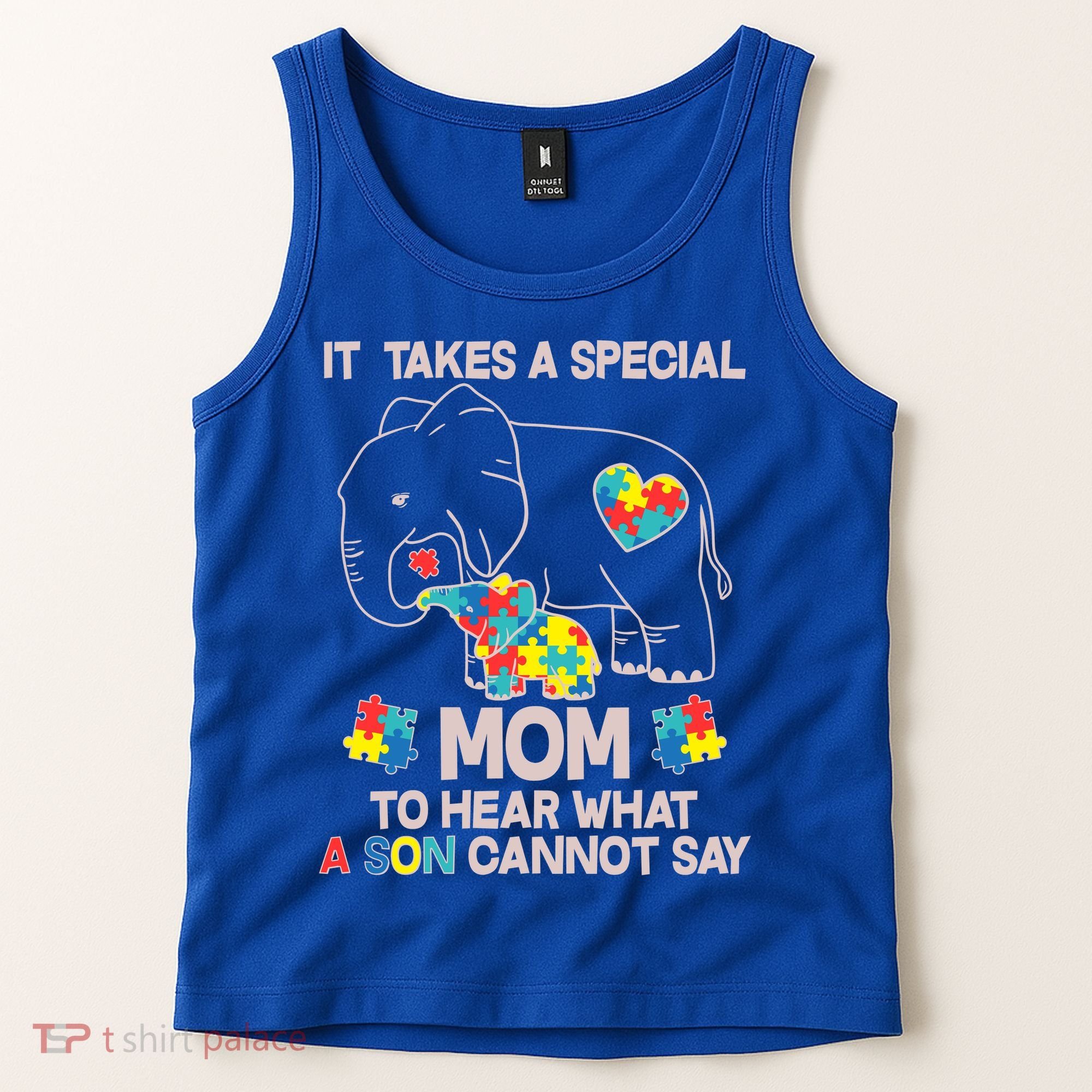 It Takes A Special Mom To Hear What A Son Cannot Say Tank Top
