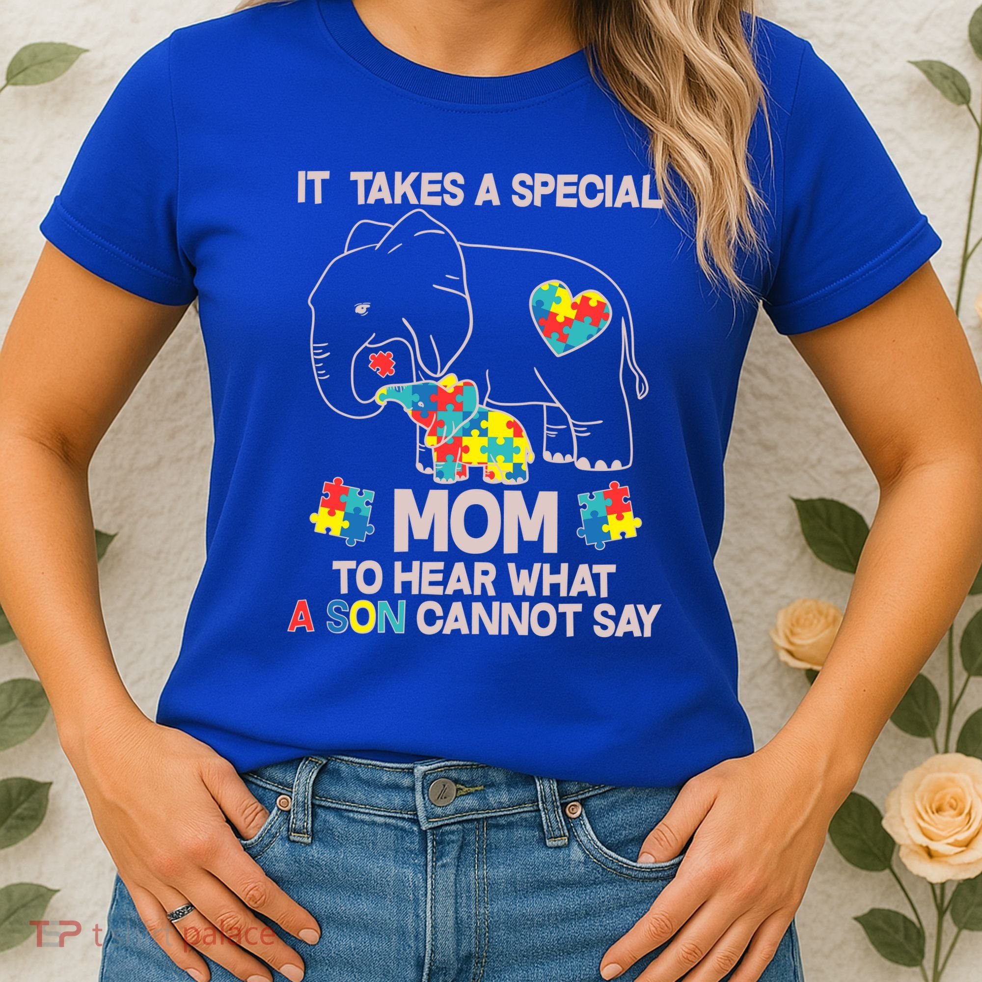 It Takes A Special Mom To Hear What A Son Cannot Say Women's T-Shirt