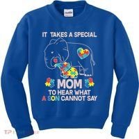 It Takes A Special Mom To Hear What A Son Cannot Say Kids Sweatshirt thumb 0