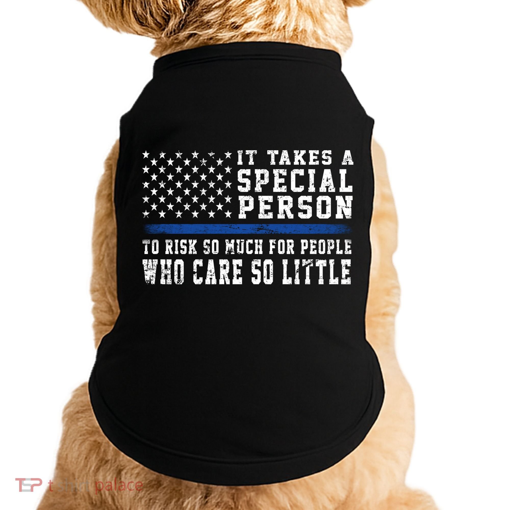 It Takes A Special Person To Be A Police Officer Doggie Tank