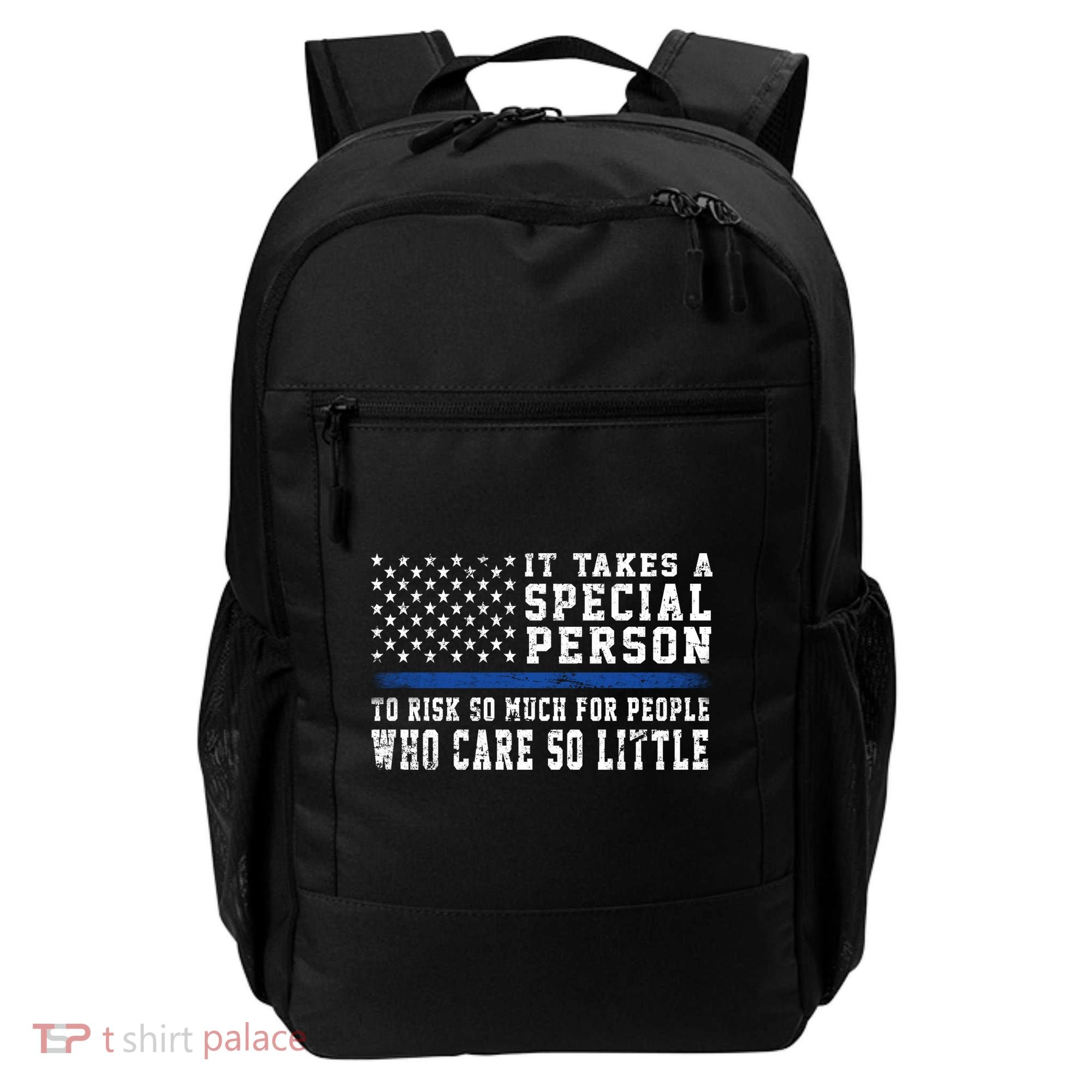 It Takes A Special Person To Be A Police Officer Backpack