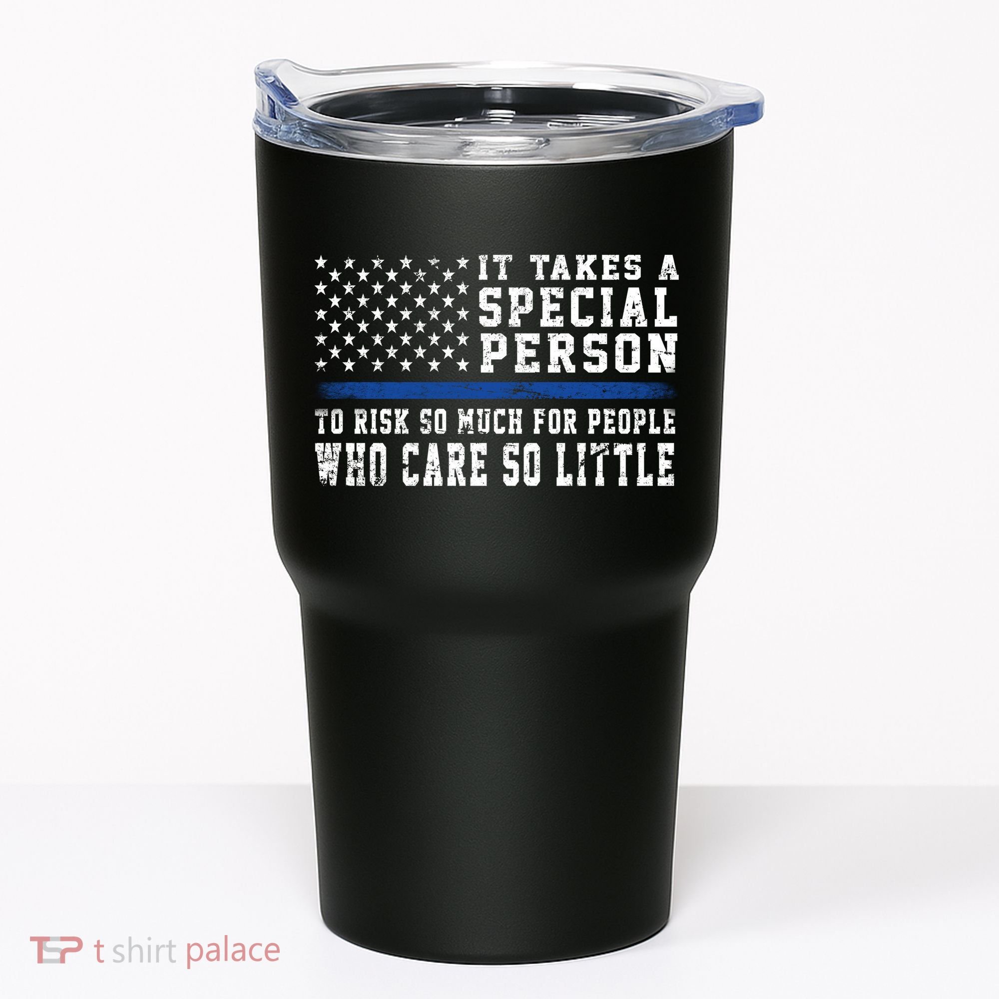 It Takes A Special Person To Be A Police Officer Tumbler