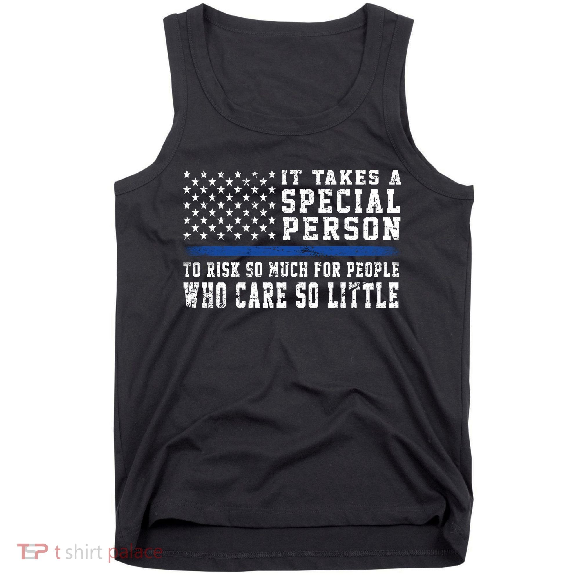 It Takes A Special Person To Be A Police Officer Tank Top