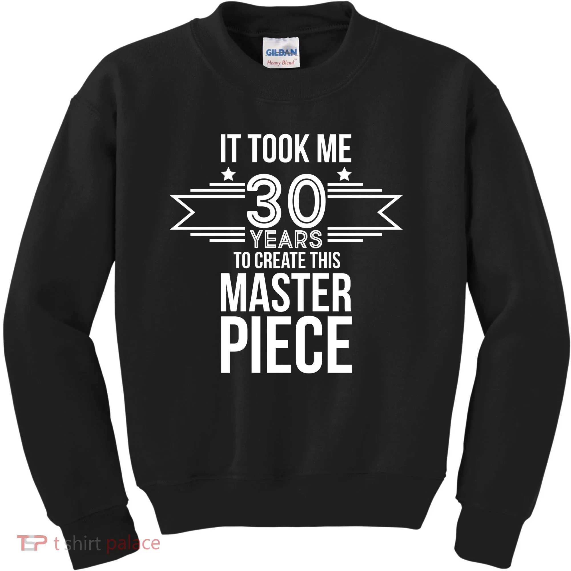 It Took Me 30 Years To Create This Masterpiece 30th Birthday Kids Sweatshirt