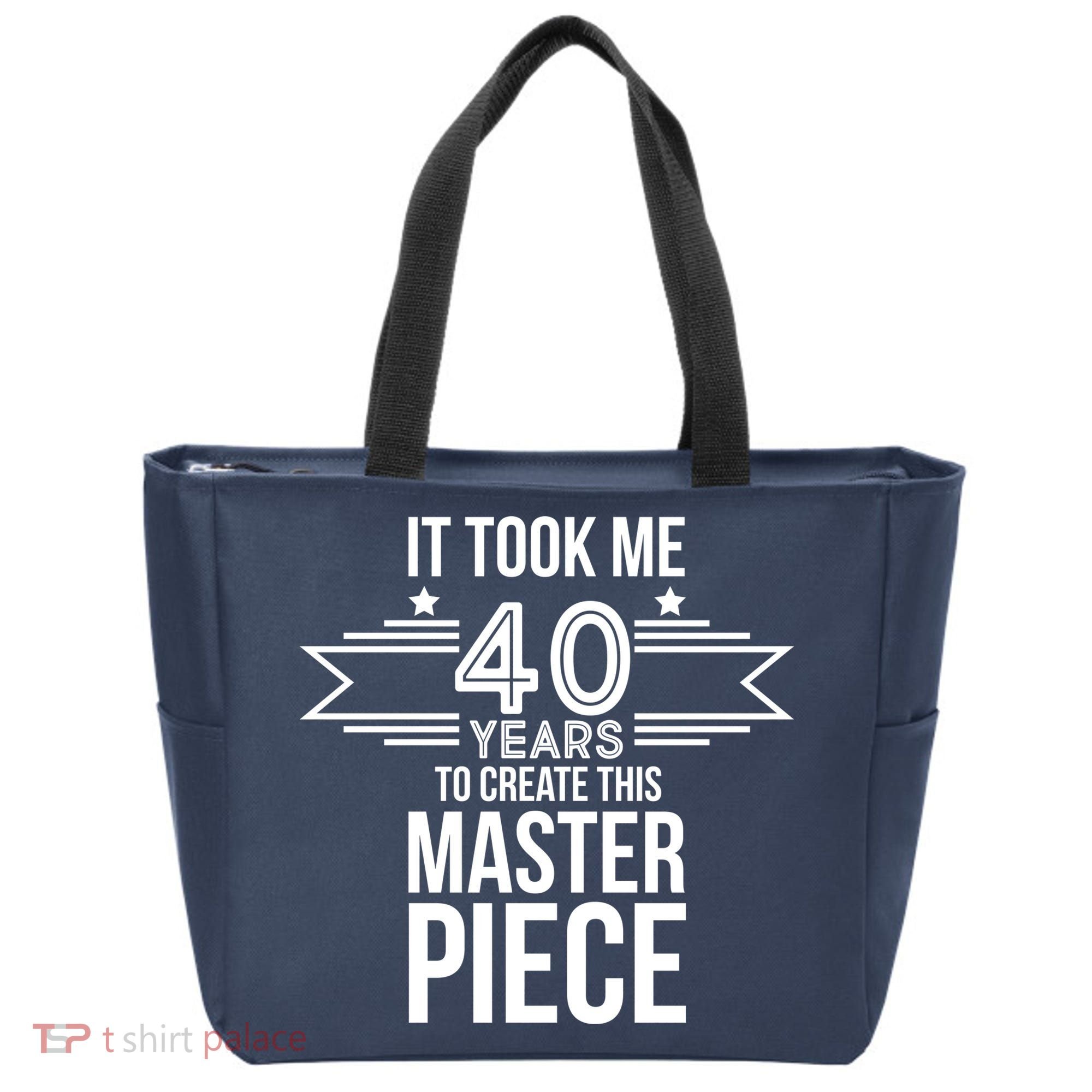 It Took Me 40 Years To Create This Masterpiece 40th Birthday Tote Bag