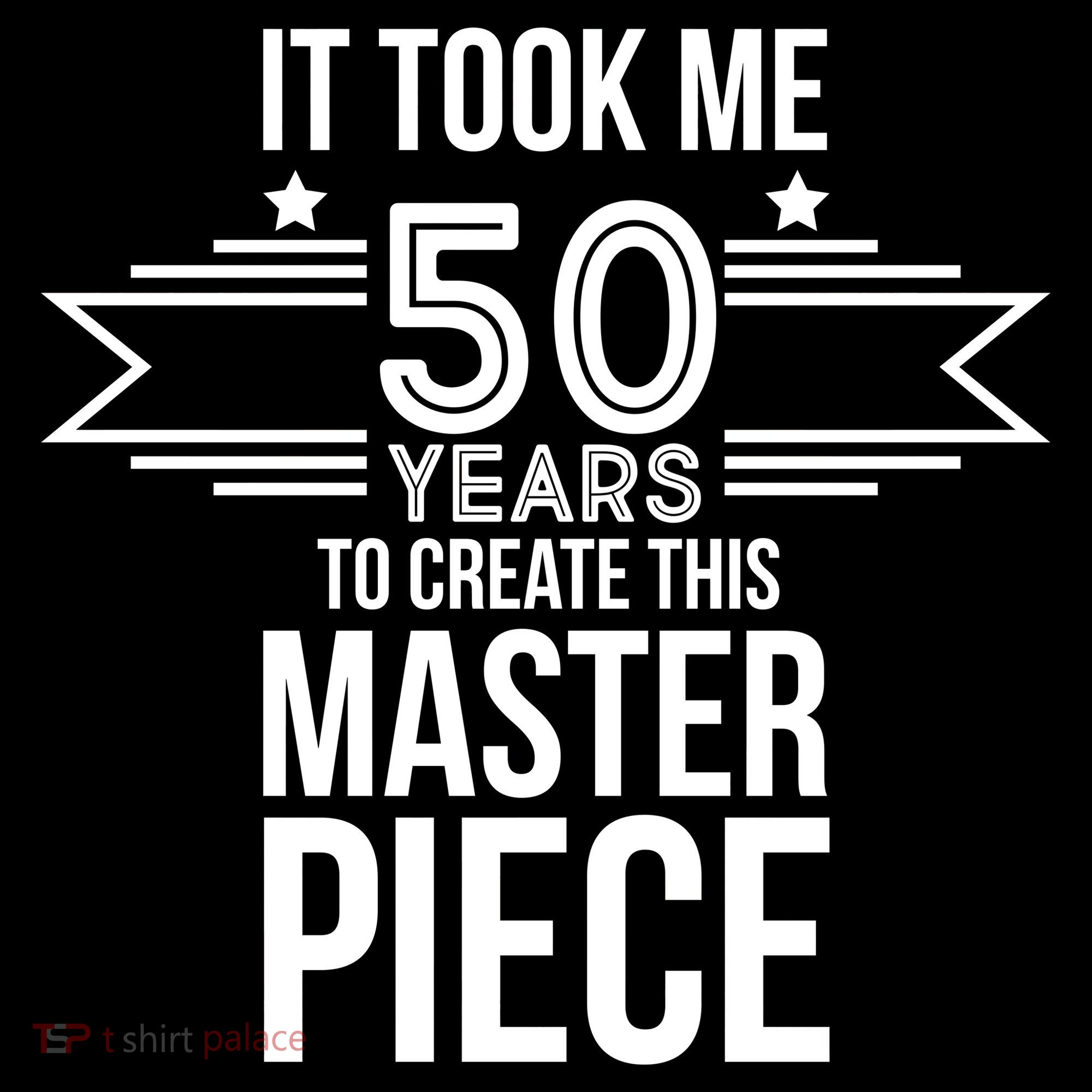 It Took Me 50 Years To Create This Masterpiece 50th Birthday Women's Hoodie