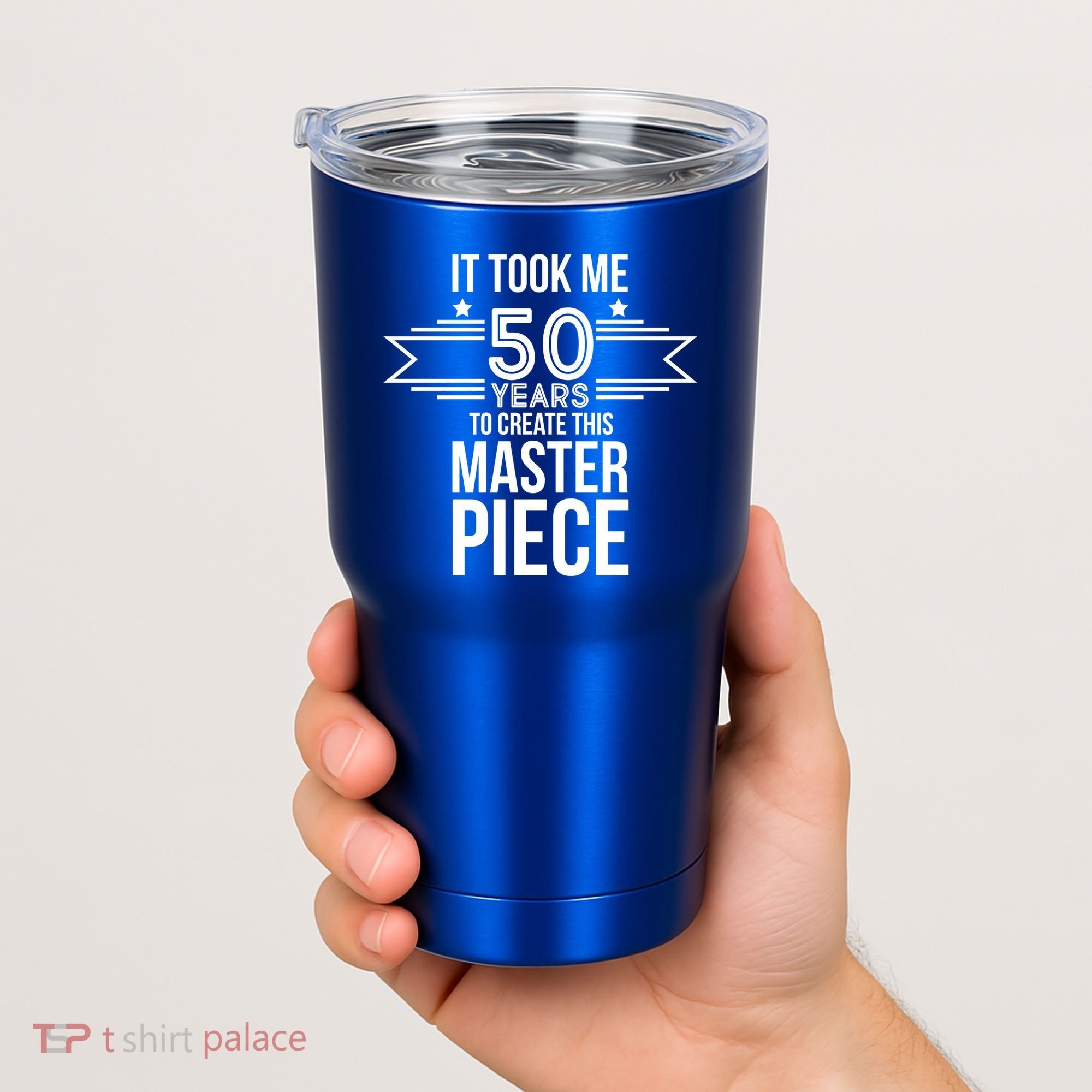 It Took Me 50 Years To Create This Masterpiece 50th Birthday Tumbler