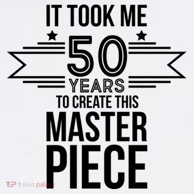 It Took Me 50 Years To Create This Masterpiece 50th Birthday Comfort Colors Garment-Dyed Hooded Sweatshirt