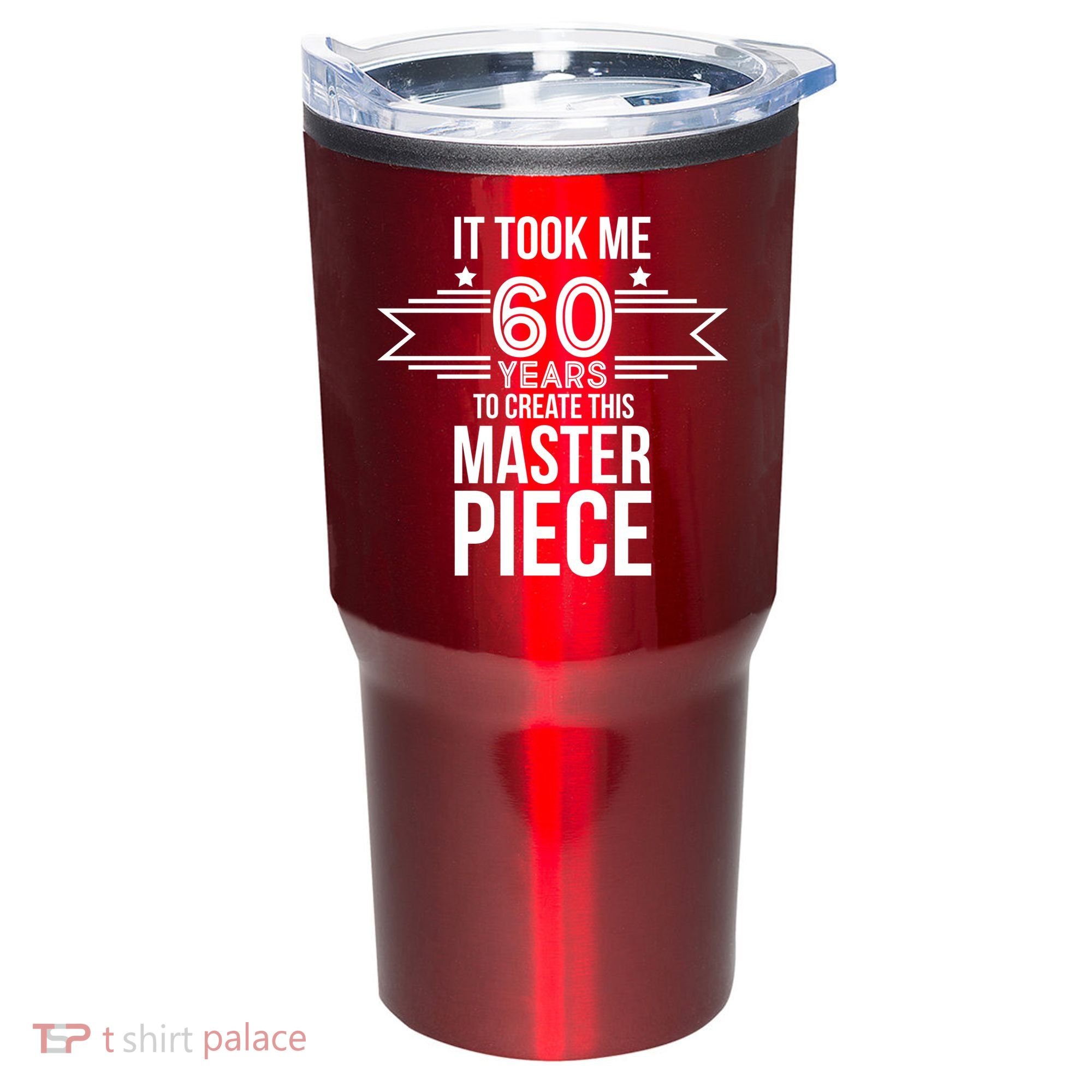 It Took Me 60 Years To Create This Masterpiece 60th Birthday Tumbler