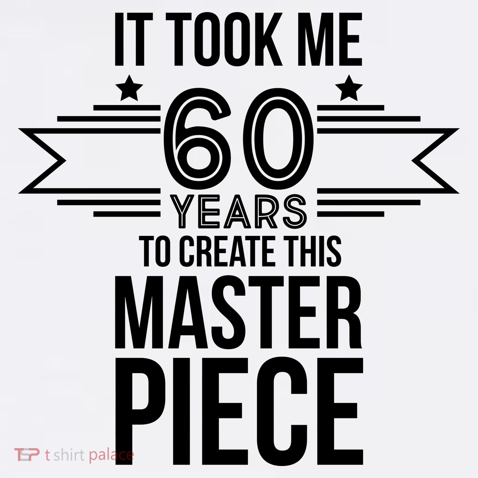 It Took Me 60 Years To Create This Masterpiece 60th Birthday Comfort Colors Garment-Dyed Hooded Sweatshirt