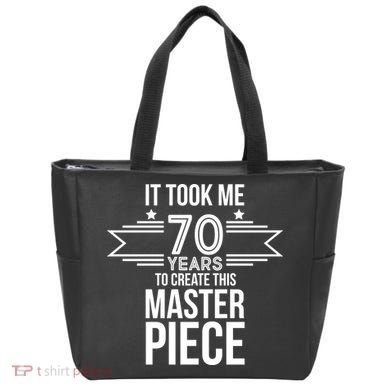 It Took Me 70 Years To Create This Masterpiece 70th Birthday Tote Bag