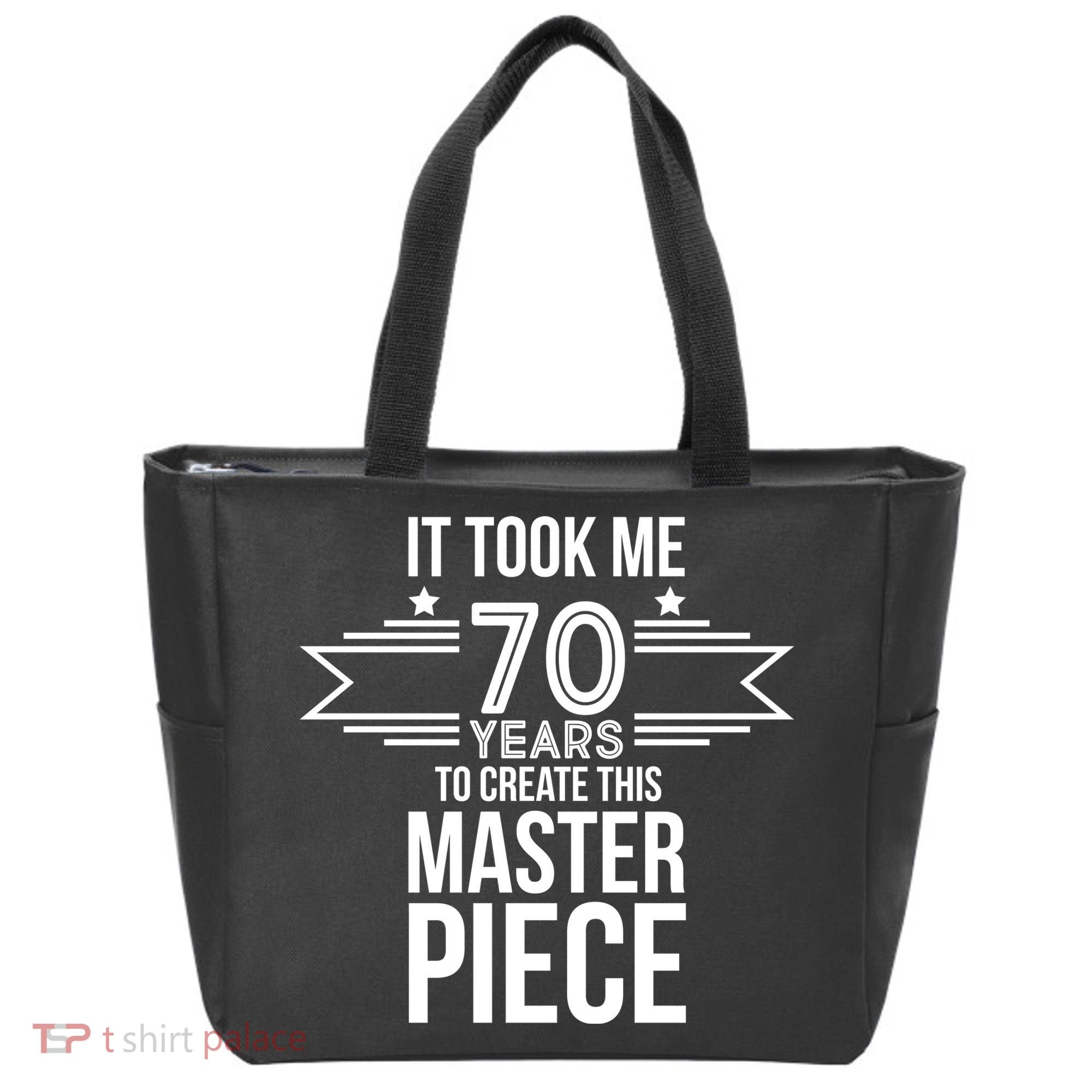 It Took Me 70 Years To Create This Masterpiece 70th Birthday Tote Bag