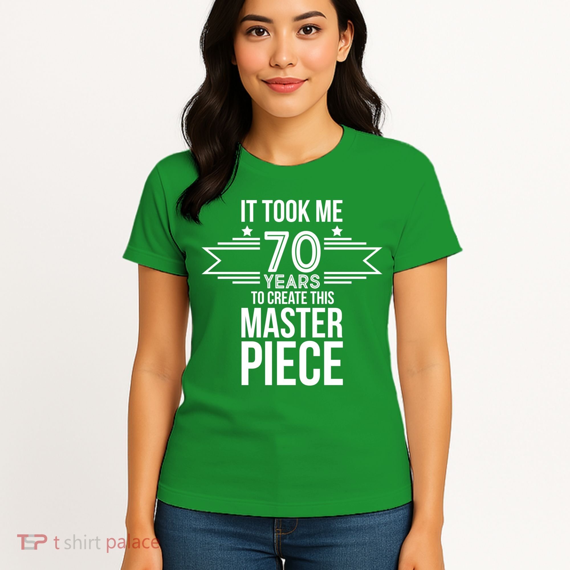 It Took Me 70 Years To Create This Masterpiece 70th Birthday Women's T-Shirt