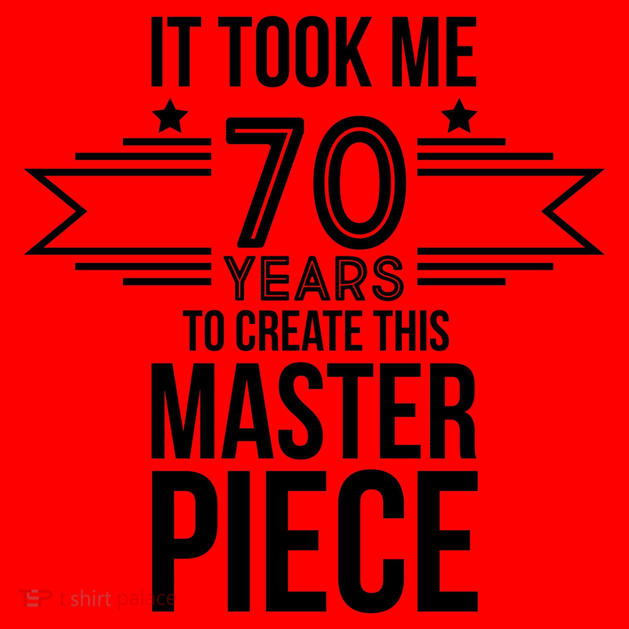 It Took Me 70 Years To Create This Masterpiece 70th Birthday Santa Hat