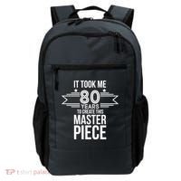 It Took Me 80 Years To Create This Masterpiece 80th Birthday Backpack thumb 0