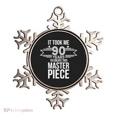 It Took Me 90 Years To Create This Masterpiece 90th Birthday Ornament