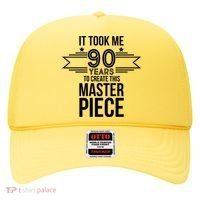 It Took Me 90 Years To Create This Masterpiece 90th Birthday Hat thumb 0