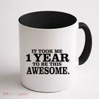It Took One Year To Be This Awesome Coffee Mug thumb 1
