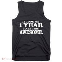 It Took One Year To Be This Awesome Tank Top thumb 0