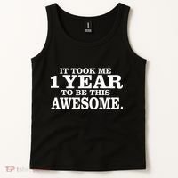 It Took One Year To Be This Awesome Tank Top thumb 2