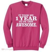 It Took One Year To Be This Awesome Sweatshirt thumb 0