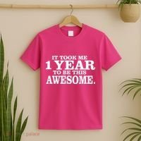 It Took One Year To Be This Awesome T-Shirt thumb 2