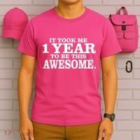 It Took One Year To Be This Awesome T-Shirt thumb 6