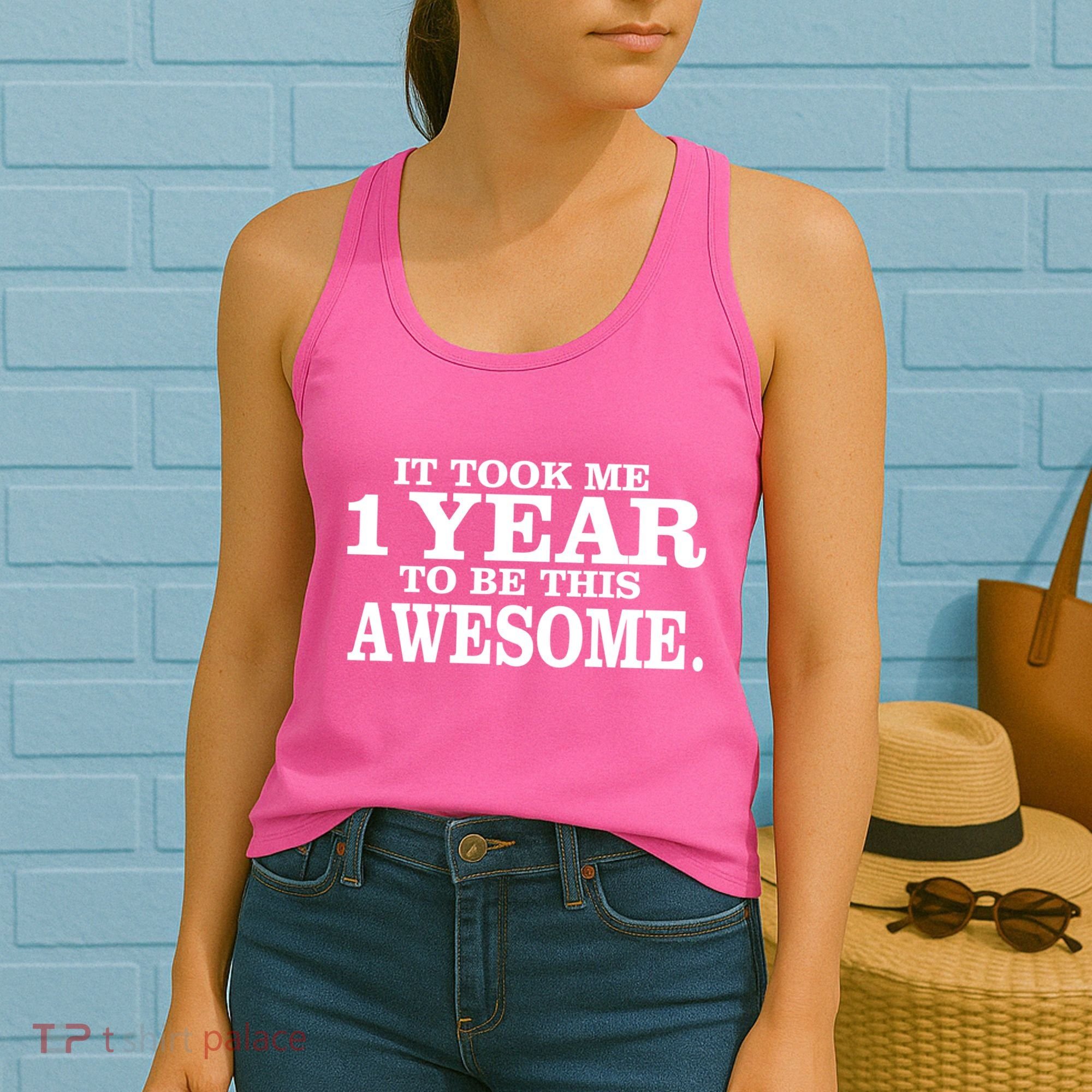 It Took One Year To Be This Awesome Women's Tank Top