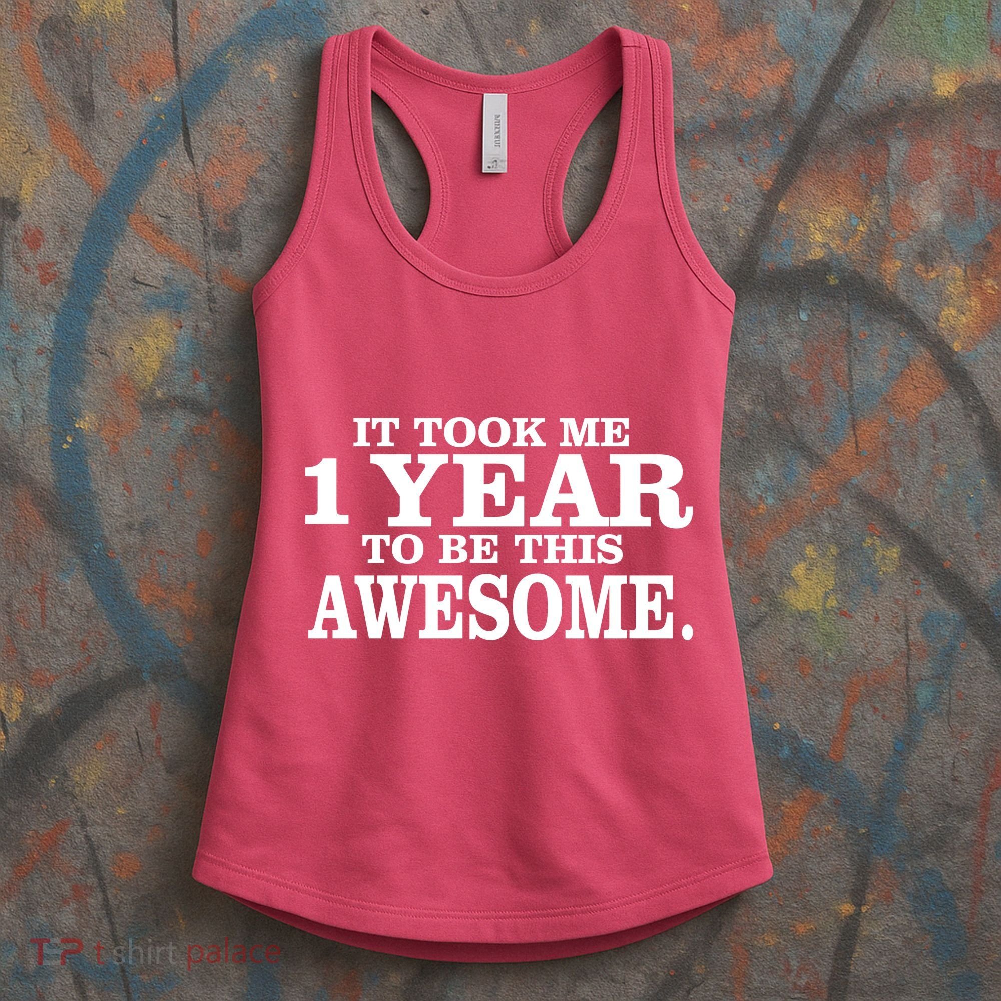 It Took One Year To Be This Awesome Women's Tank Top
