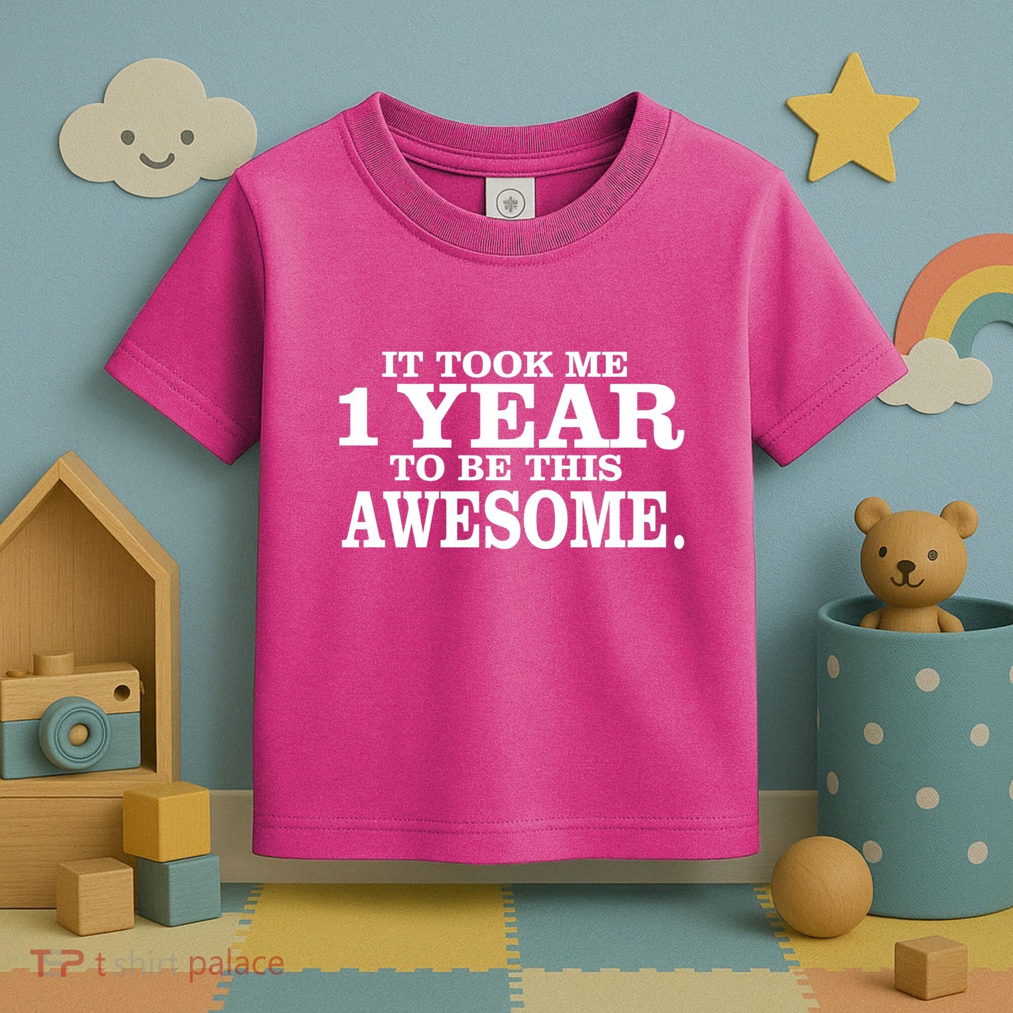 It Took One Year To Be This Awesome Toddler T-Shirt