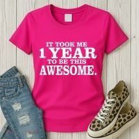 It Took One Year To Be This Awesome Women's T-Shirt thumb 3