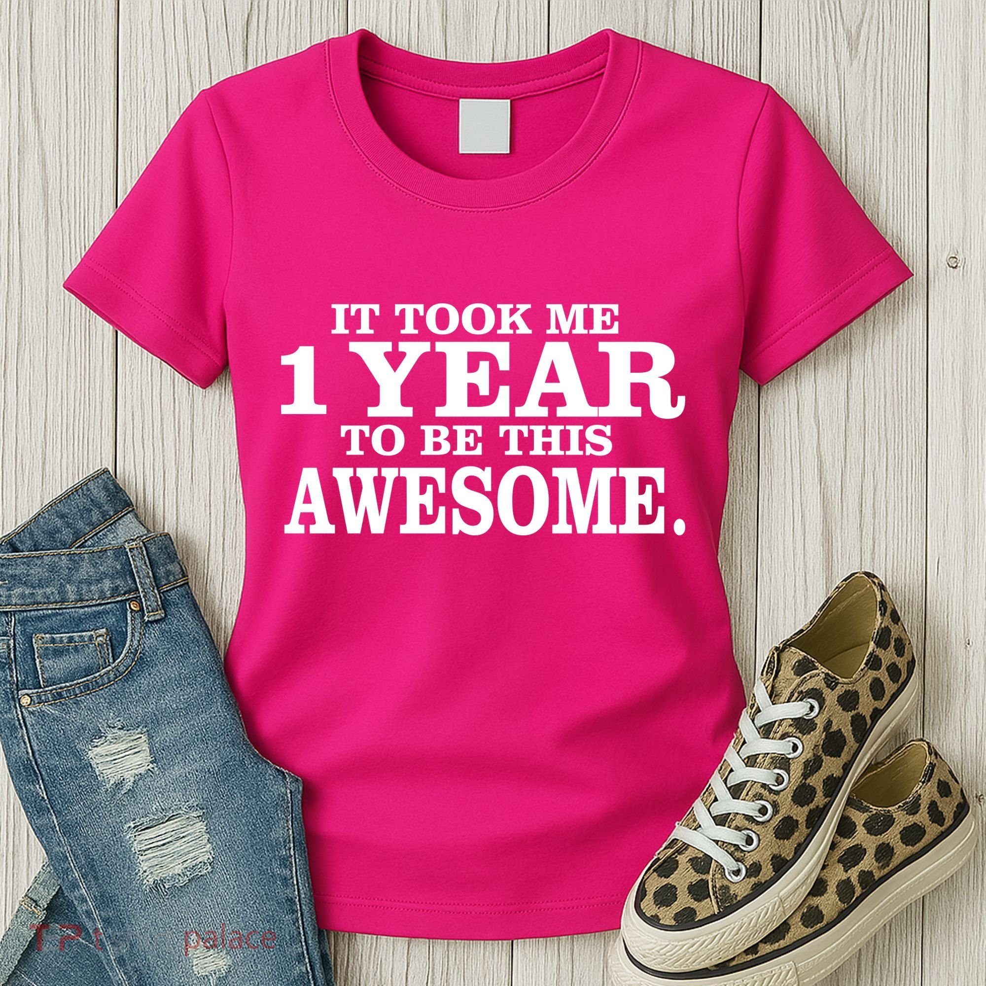 It Took One Year To Be This Awesome Women's T-Shirt