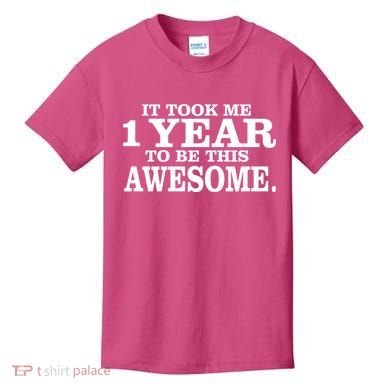 It Took One Year To Be This Awesome Kids T-Shirt
