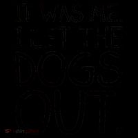 It Was Me I Let The Dogs Out Funny Hilarious Coffee Mug thumb 5