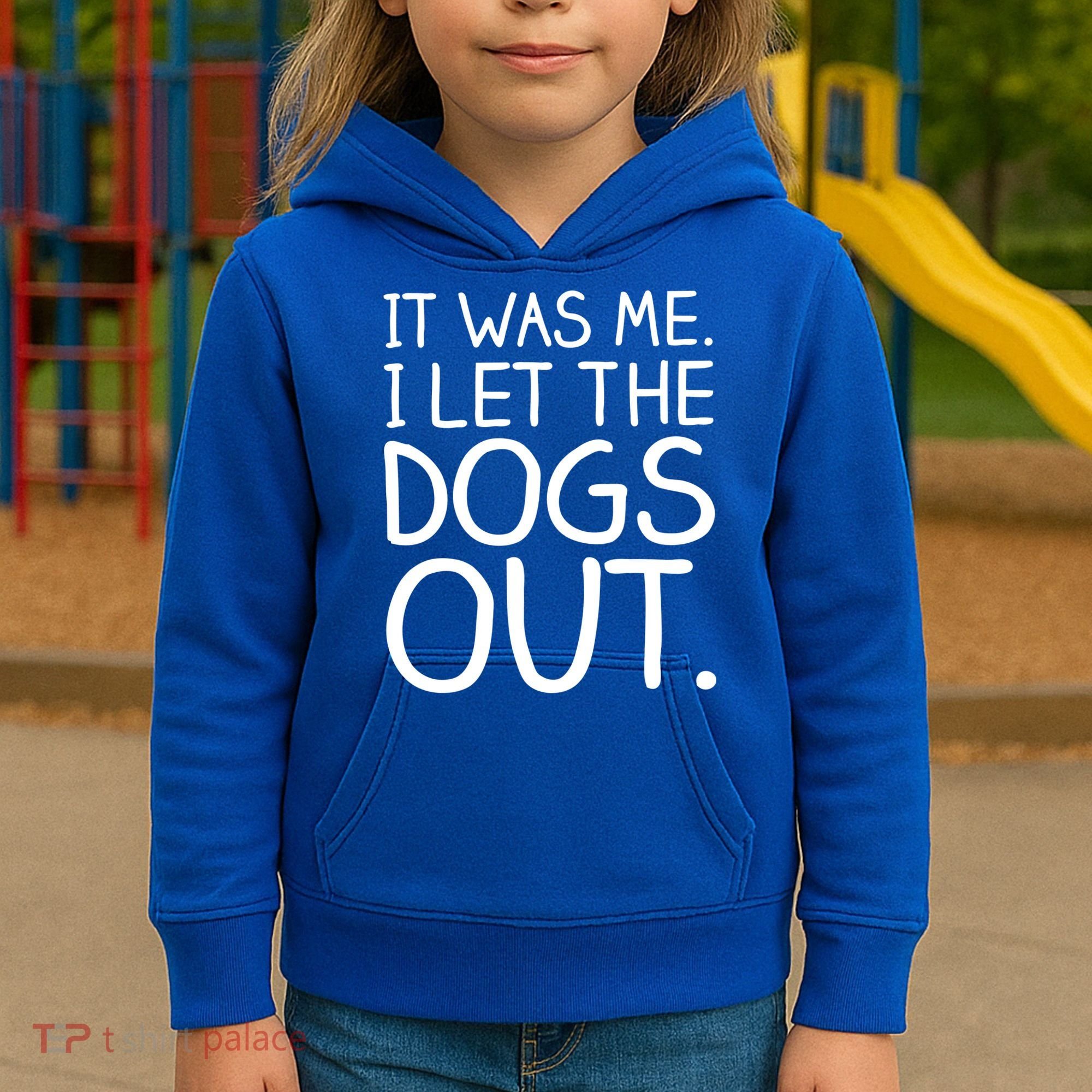 It Was Me I Let The Dogs Out Funny Hilarious Kids Hoodie