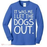 It Was Me I Let The Dogs Out Funny Hilarious Kids Long Sleeve Shirt thumb 0