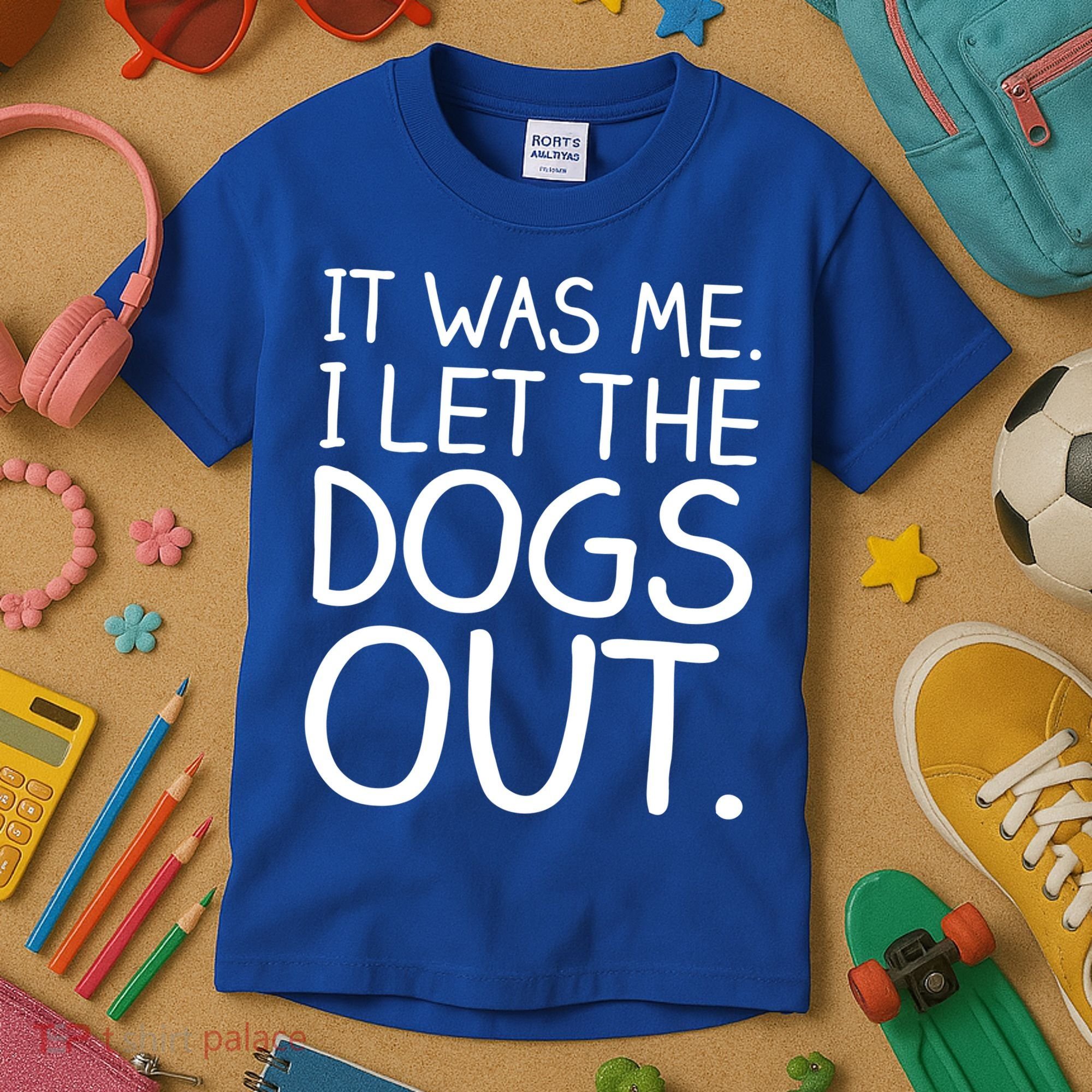 It Was Me I Let The Dogs Out Funny Hilarious Kids T-Shirt