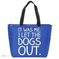 It Was Me I Let The Dogs Out Funny Hilarious Tote Bag thumb 0